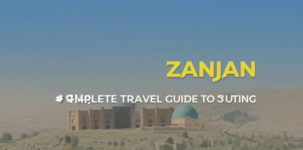 زنجان |گردشگری